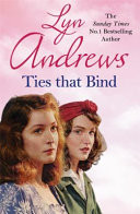The Ties That Bind: A Friendship That Can Survive War, Tragedy and Loss (Andrews Lyn)(Paperback)