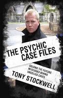 Psychic Case Files: Solving the Psychic Mysteries Behind Unsolved Cases (Stockwell Tony)(Paperback)