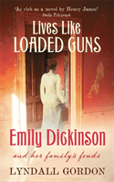 Lives Like Loaded Guns - Emily Dickinson and Her Family's Feuds (Gordon Lyndall)(Paperback / softback)