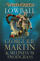 Wild Cards: Lowball (Martin George R.R.)(Paperback / softback)