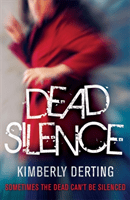 Dead Silence (Derting Kimberly)(Paperback / softback)