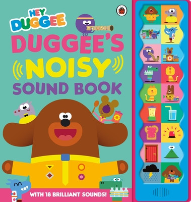 Hey Duggee: Duggee's Noisy Sound Book (Hey Duggee)(Board book)