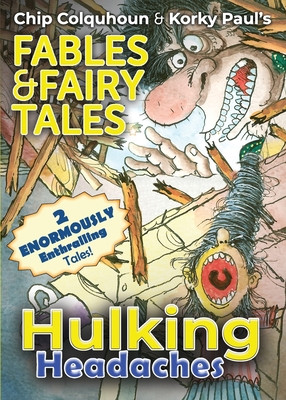 Hulking Headaches (Colquhoun Chip)(Paperback)