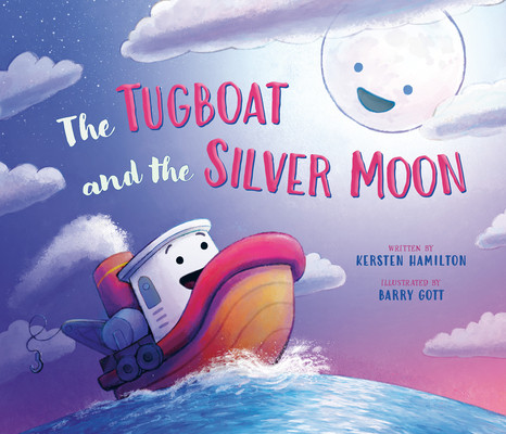 The Tugboat and the Silver Moon (Hamilton Kersten)(Pevná vazba)