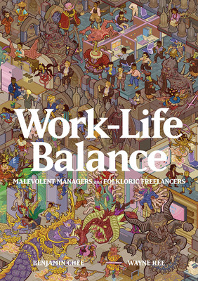 Work-Life Balance: Malevolent Managers and Folkloric Freelancers (Ree Wayne)(Paperback / softback)