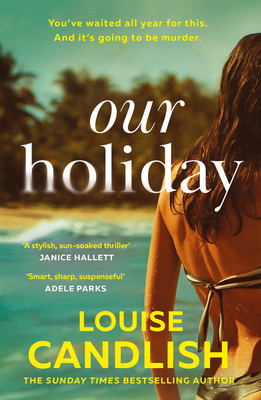 Our Holiday (Candlish Louise)(Paperback / softback)