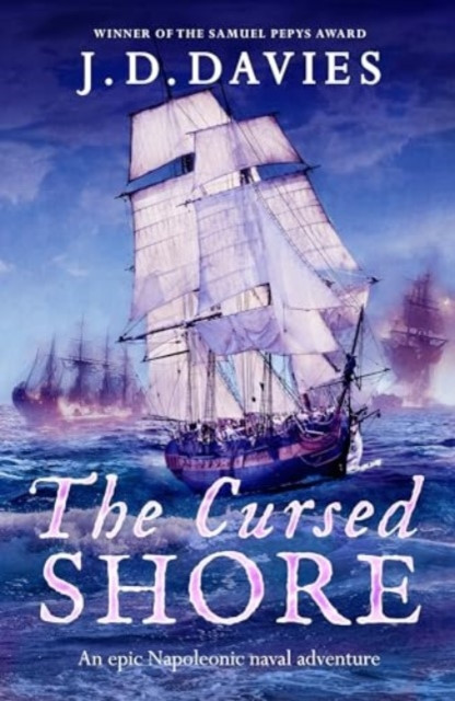 Cursed Shore - An epic Napoleonic naval adventure (Davies J. D.)(Paperback / softback)