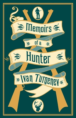 Memoirs of a Hunter (Turgenev Ivan)(Paperback)