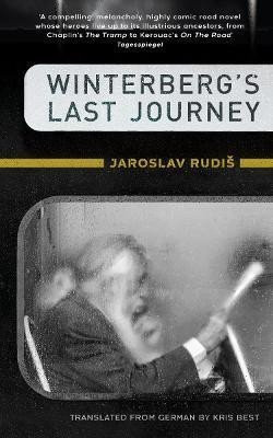 Winterberg's Last Journey - Jaroslav Rudiš