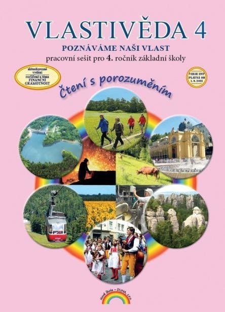 Vlastivěda 4, Poznáváme naši vlast – pracovní sešit pro 4. ročník ZŠ, Čtení s porozuměním, 3.  vydání - Soňa Hroudová