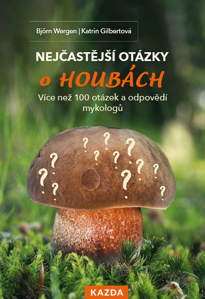 Nejčastější otázky o houbách Provedení: E-kniha