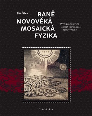 Raně novověká mosaická fyzika - Jan Čížek