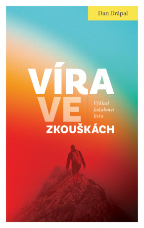 Víra ve zkouškách - Dan Drápal - e-kniha