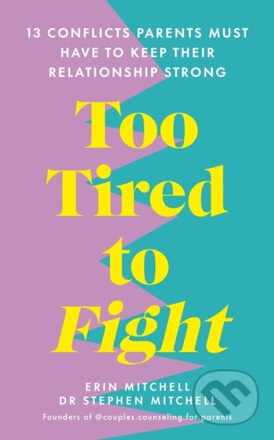 Too Tired to Fight - Erin Mitchell, Stephen Mitchell