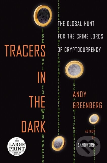 Tracers in the Dark - Andy Greenberg
