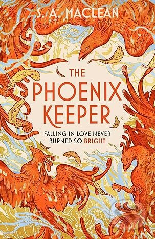 The Phoenix Keeper - S. A. MacLean