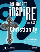 Religions to InspiRE for KS3: Christianity Pupil's Book (Kolka Diane)(Paperback / softback)