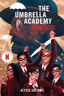 Young Blood (an Umbrella Academy YA Novel) (Sheinmel Alyssa)(Pevná vazba)