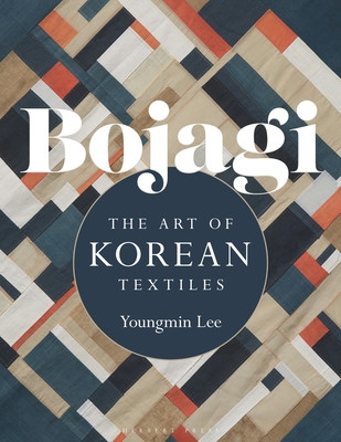 Bojagi: The Art of Korean Textiles (Lee Youngmin)(Paperback)