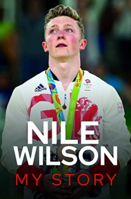 Nile Wilson - My Story (Wilson Nile)(Paperback)