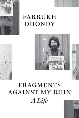 Fragments Against My Ruin: A Life (Dhondy Farrukh)(Paperback)