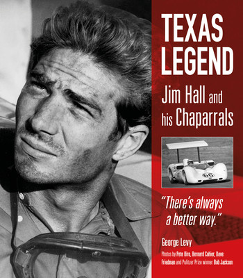 Texas Legend: Jim Hall and His Chaparrals (Levy George)(Pevná vazba)