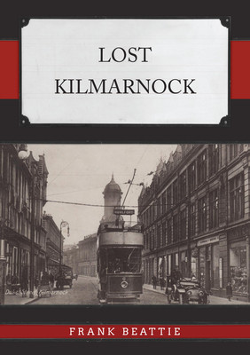 Lost Kilmarnock (Beattie Frank)(Paperback)