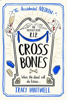 Cross Bones (Whitwell Tracy)(Paperback)