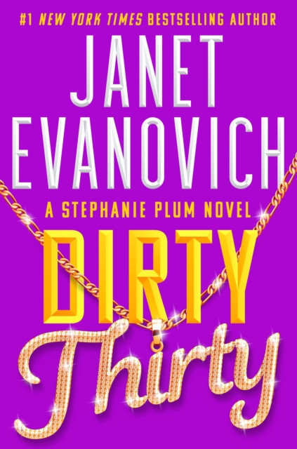 Dirty Thirty - Stephanie Plum 30 (Evanovich Janet)(Paperback / softback)
