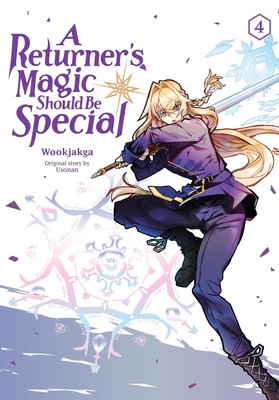 A Returner's Magic Should Be Special, Vol. 4 (Wookjakga)(Paperback)