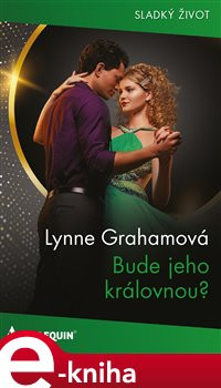 Bude jeho královnou? - Lynne Grahamová