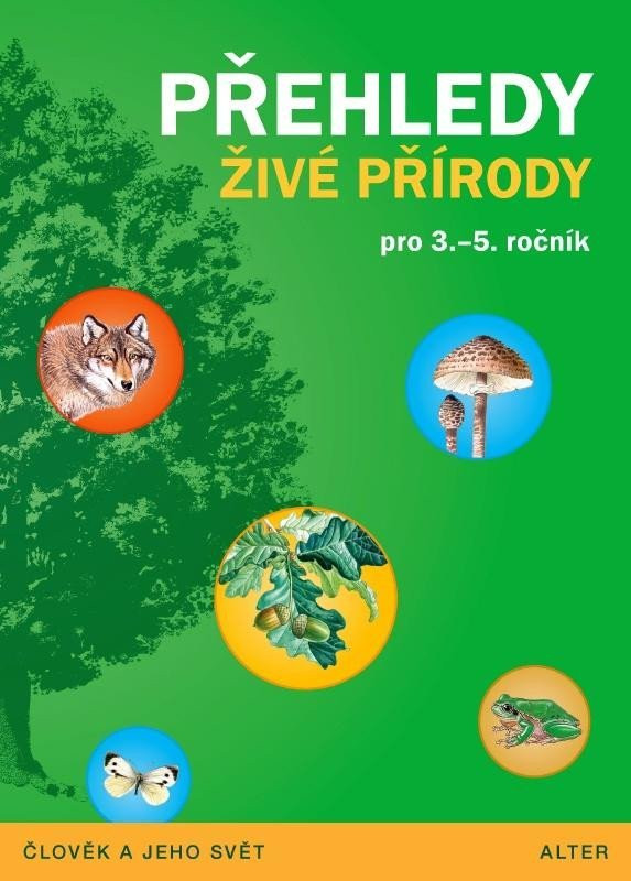 Přehledy živé přírody pro 3.- 5. ročník ZŠ, 3.  vydání - Lenka Bradáčová