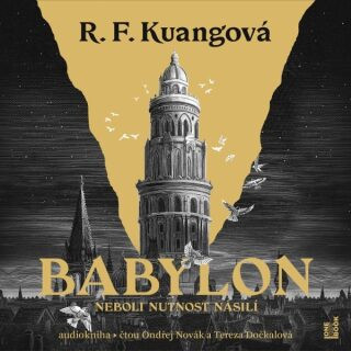 Babylon neboli Nutnost násilí - R.F. Kuangová - audiokniha