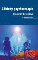 Základy psychoterapie - Stanislav Kratochvíl