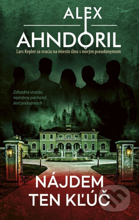 Nájdem ten kľúč - Alex Ahndoril, Lars Kepler