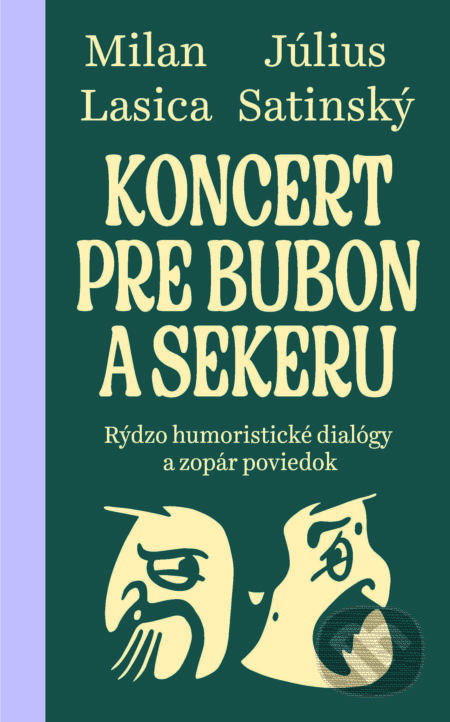 Koncert pre bubon a sekeru - Július Satinský a Milan Lasica