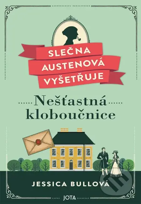 Slečna Austenová vyšetřuje: Nešťastná kloboučnice - Jessica Bull
