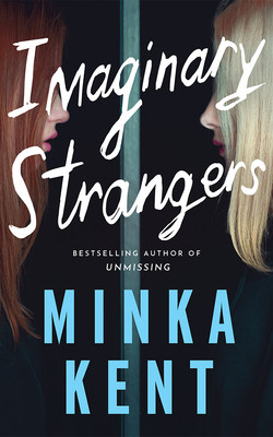 Imaginary Strangers (Kent Minka)(Paperback)