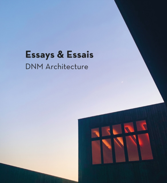 Essays & Essais - DNM Architecture (Marlatt David)(Pevná vazba)