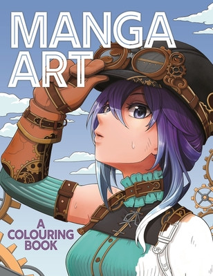 Manga Art - A Colouring Book (Yeo Jolene)(Paperback / softback)