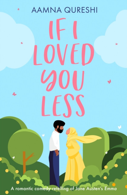 If I Loved You Less (Qureshi Aamna)(Paperback / softback)
