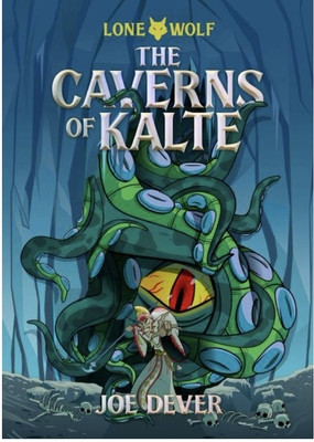 The Caverns of Kalte: Volume 3 (Dever Joe)(Paperback)