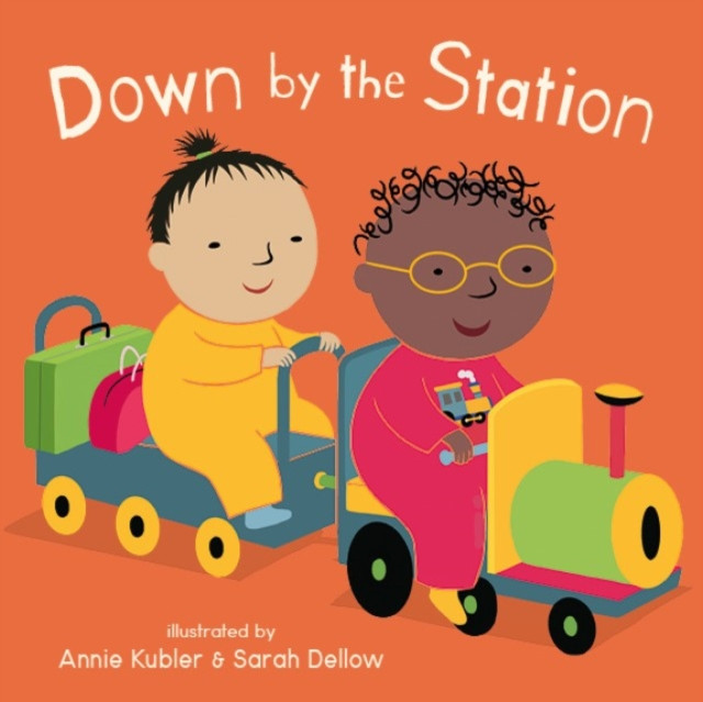 Down by the Station (Kubler Annie)(Board Books)