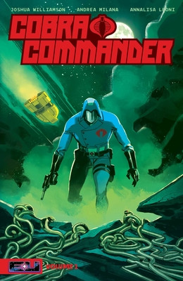 Cobra Commander Volume 1: Determined to Rule the World (Williamson Joshua)(Paperback)