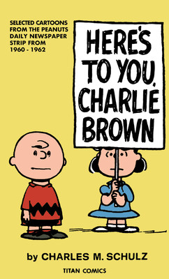 Peanuts: Here's to You Charlie Brown (Schulz Charles M.)(Paperback)