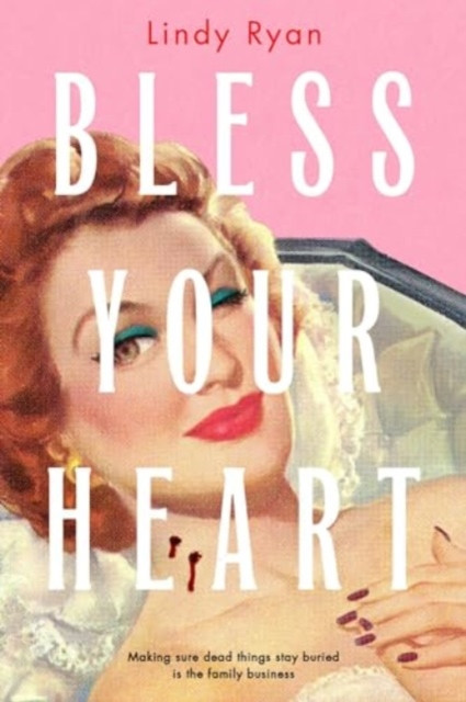 Bless Your Heart (Ryan Lindy)(Paperback / softback)
