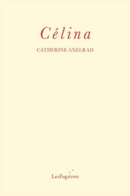 Celina (Axelrad Catherine)(Paperback / softback)
