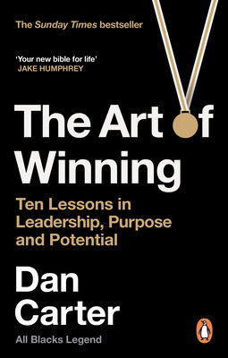 The Art of Winning: Ten Lessons in Leadership, Purpose and Potential (Carter Dan)(Paperback)