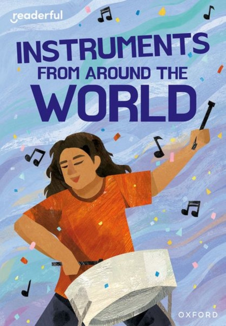 Readerful Rise: Oxford Reading Level 11: Instruments from Around the World (Holder Nathan)(Paperback / softback)