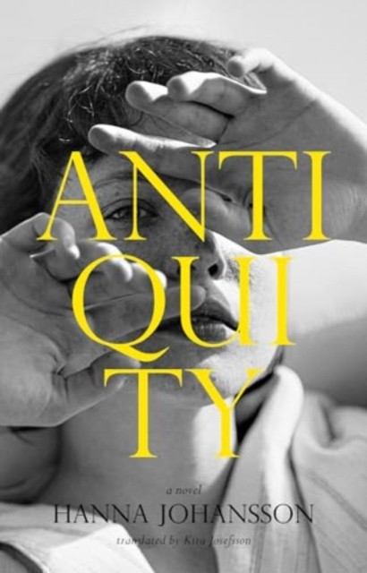 Antiquity (Johansson Hanna)(Paperback / softback)